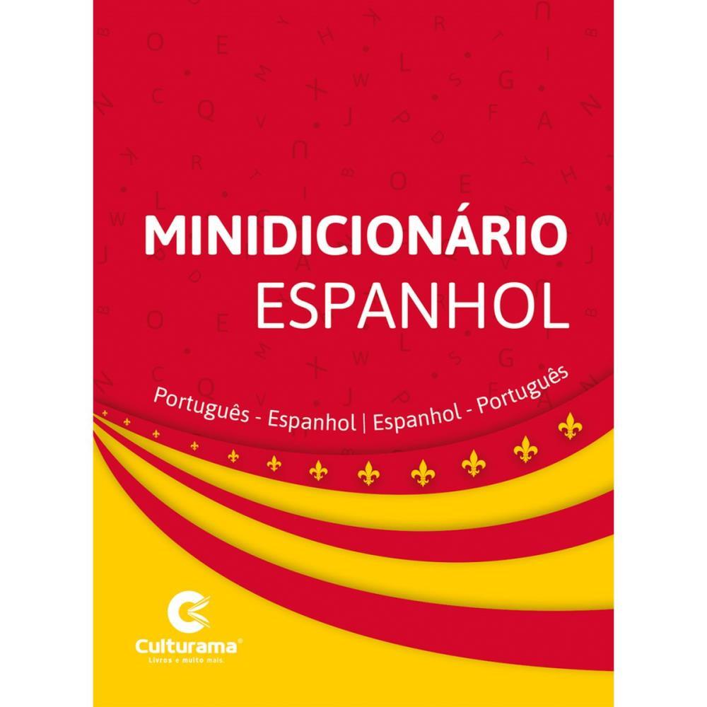 DICIONARIO MINI ESPANHOL PORT-ESP/ESP-PORT 348PG CULTURAMA UNIDADE